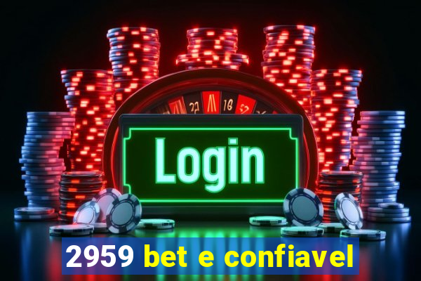 2959 bet e confiavel